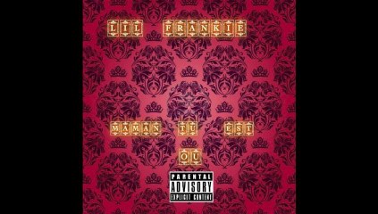 lil frankie-maman tu est ou