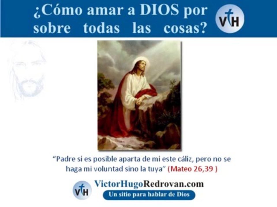 Cómo Amar A Dios Sobre Todas Las Cosas[PC]