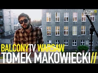 TOMASZ MAKOWIECKI - HOLIDAYS IN ROME (BalconyTV)