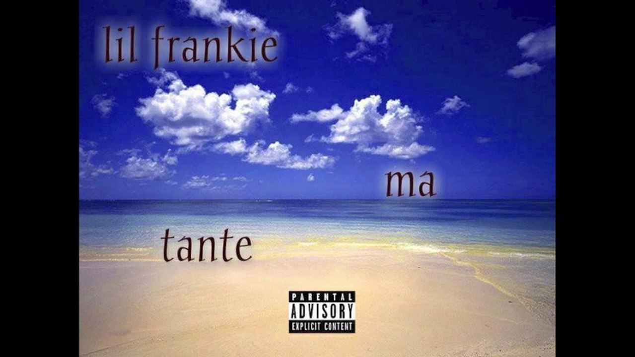 lil frankie-ma tante (audio)