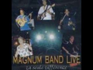 Magnum band live-Magnum Band - Fierté