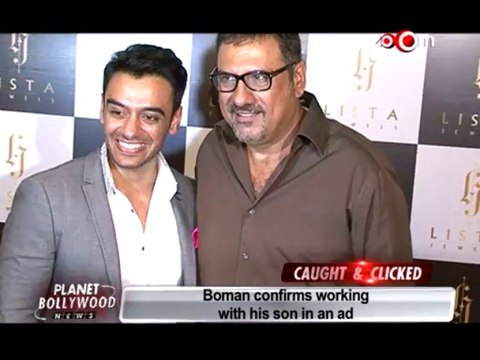 Boman Irani confirms working with his son in an advertisement