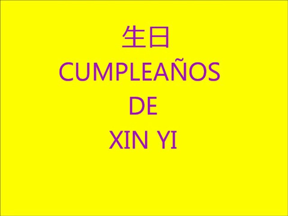 CUMPLE XIN YI