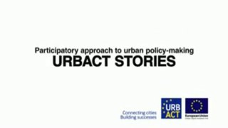 Participatory Approach to Urban Policy Making_Local Support Goups_URBACT_Chantal_Story