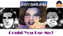 Judy Garland - Could You Use Me (HD) Officiel Seniors Musik