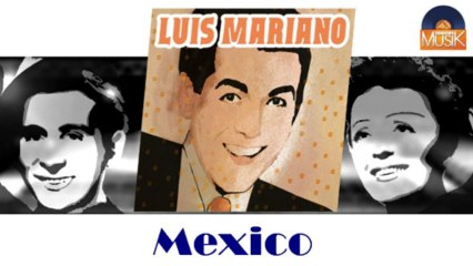 Luis Mariano - Mexico (HD) Officiel Seniors Musik