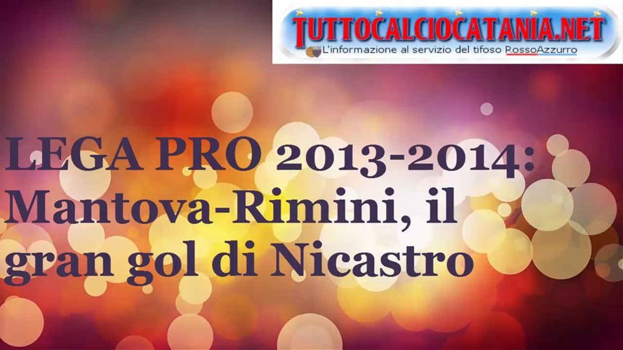 RIMINI: gol in sforbiciata di Francesco Nicastro a Mantova