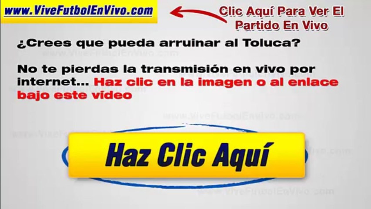 Partido Online Toluca vs Atlas Ver En Vivo Por Internet Domingo 3 De Noviembre Jornada 16 Transmision En Vivo