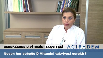 Neden her bebeğe D Vitamini takviyesi gerekir?
