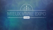 25 Ans Mieux Vivre Expo - Rétrospective