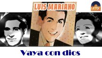 Luis Mariano - Vaya con dios (HD) Officiel Seniors Musik