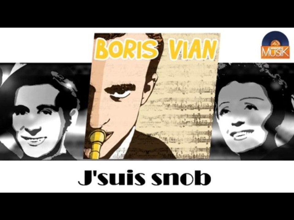 Boris Vian - J'suis snob (HD) Officiel Seniors Musik