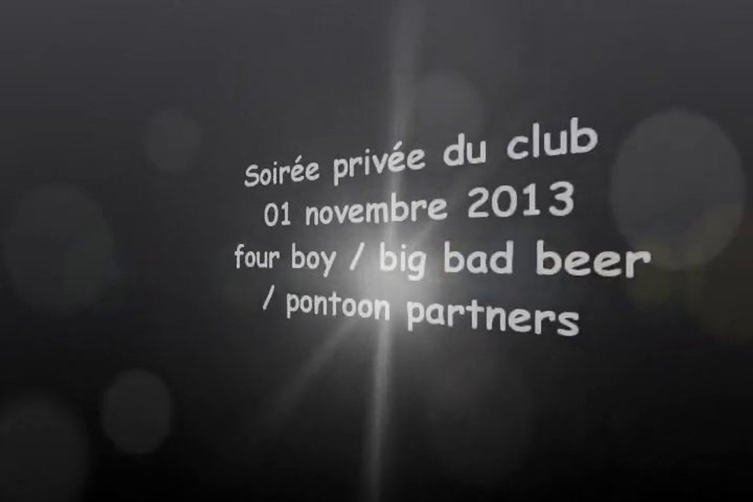 soirée 01 novembre 2013 : 4 boys,bid bad beer,pontoon partners