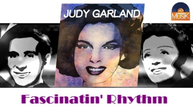 Judy Garland - Fascinatin' Rhythm (HD) Officiel Seniors Musik