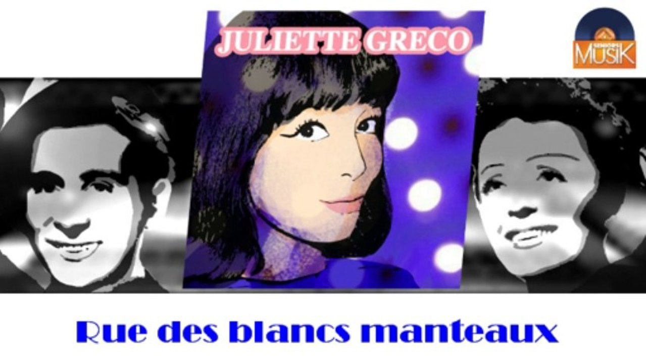 Juliette Gréco - Rue des blancs manteaux (HD) Officiel Seniors Musik