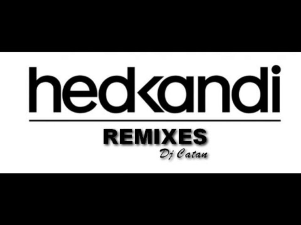 hedkandi remixes