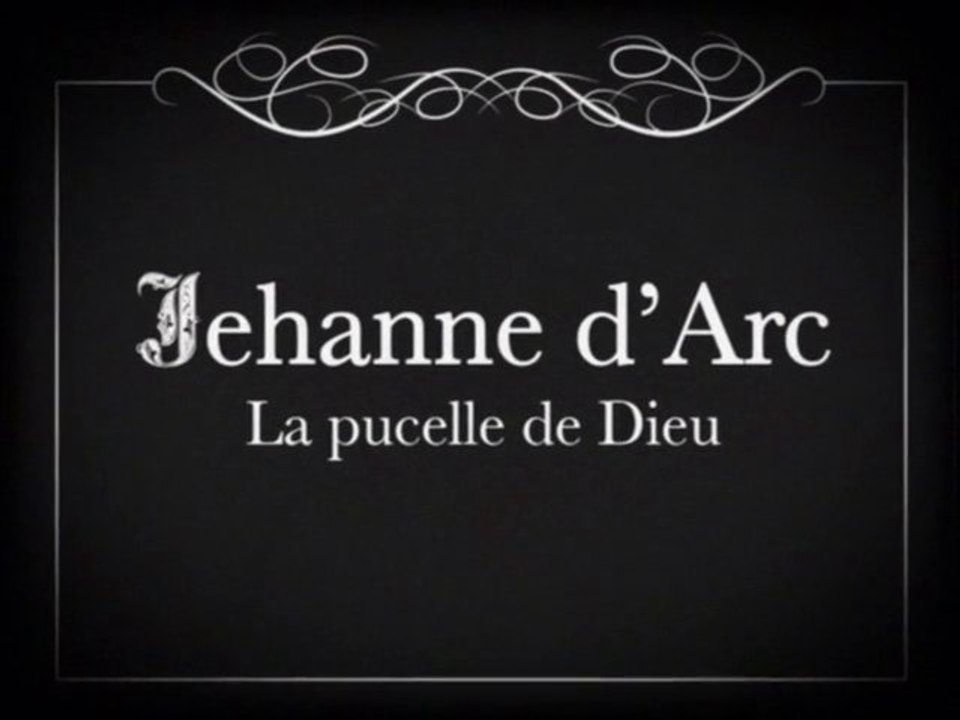 Jehanne, la Pucelle de Dieu