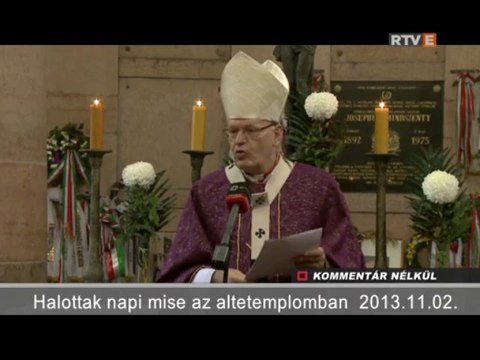 Kommentár Nélkül Halottak napi mise az altemplomban 2013.11.02.