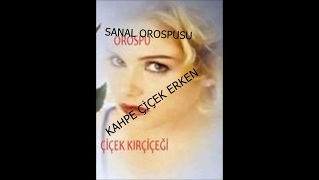 ÇİÇEK KIRÇİÇEĞİ ÇİÇEK ERKEN ÇİÇEK BİZZİRVEDEYİZ xdxdxd