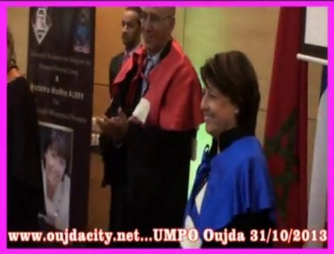 la céromonie de remise des insignes de Docteur Honoris Causa a Mme Martine AUBRY / UMPO oujda