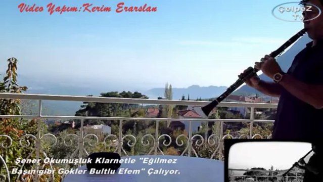 Şener Okuşluk:Klarnetle Eğilmez Başın Gibi Gökler Bulutlu Efem Dinletisini Sunar-Antalya