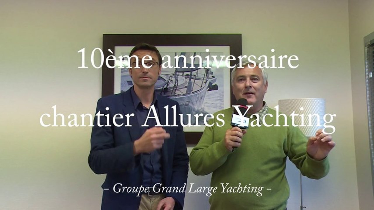 18/10/2013 - 10 ans chantier Allures Yachting