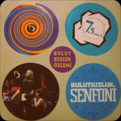 Bulutsuzluk Özlemi - Seni Görmem Lazım (Senfoni)