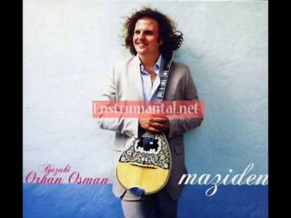 Buzuki Orhan Osman - Maziden