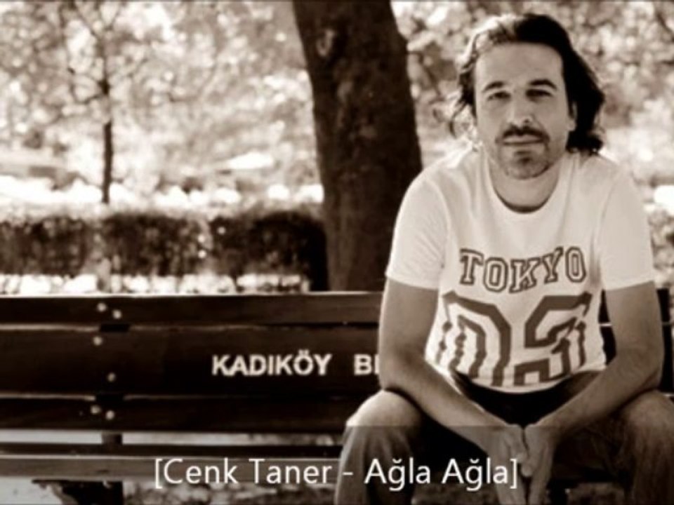 Cenk Taner - Ağla Ağla