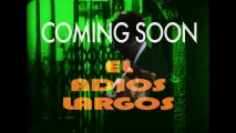 EL ADIOS LARGOS Trailer | Festival 2013