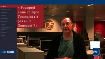 Edito vidéo - Pourquoi Jean-Philippe Toussaint n'a pas eu le Goncourt ?