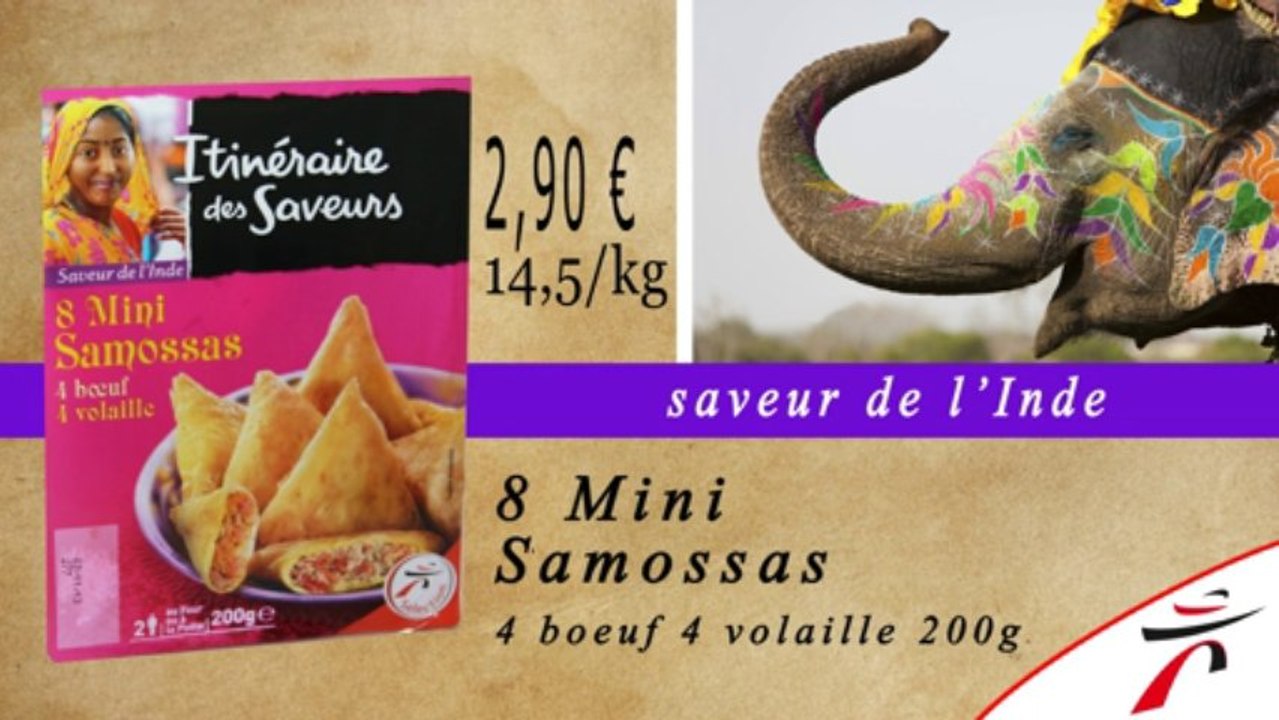 Intermarché Metz Vallière Itinéraire des saveurs Inde Samossa