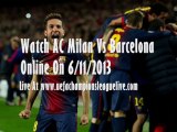 Watch AC Milan v FC Barcelona Live Match