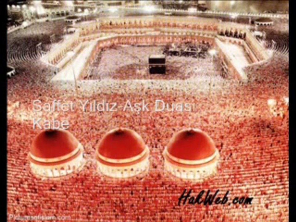 Saffet Yıldız-Aşk Duası-Kabe