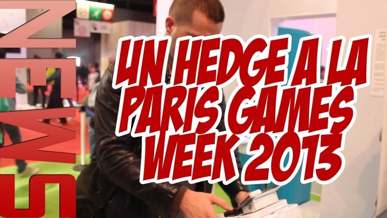 [Reportage] Un Hedge à la PGW 2013