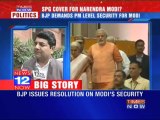BJP demands PM - level security for Narendra Modi