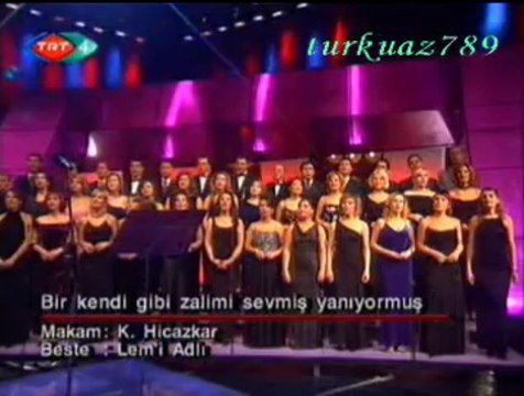 TRT TSM KORO-Kürdilihicazkâr Peşrev*Bir Kendi Gibi Zalimi Sevmiş Yanıyormuş