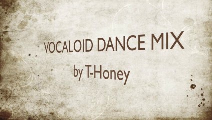 VOCALOID DANCE MIX Vol.1