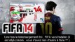 [Gratuit] [FR] Telecharger Fifa 2014 Gratuit Pc Xbox 360 PS3 [Telecharger][Gratuit][lien description]