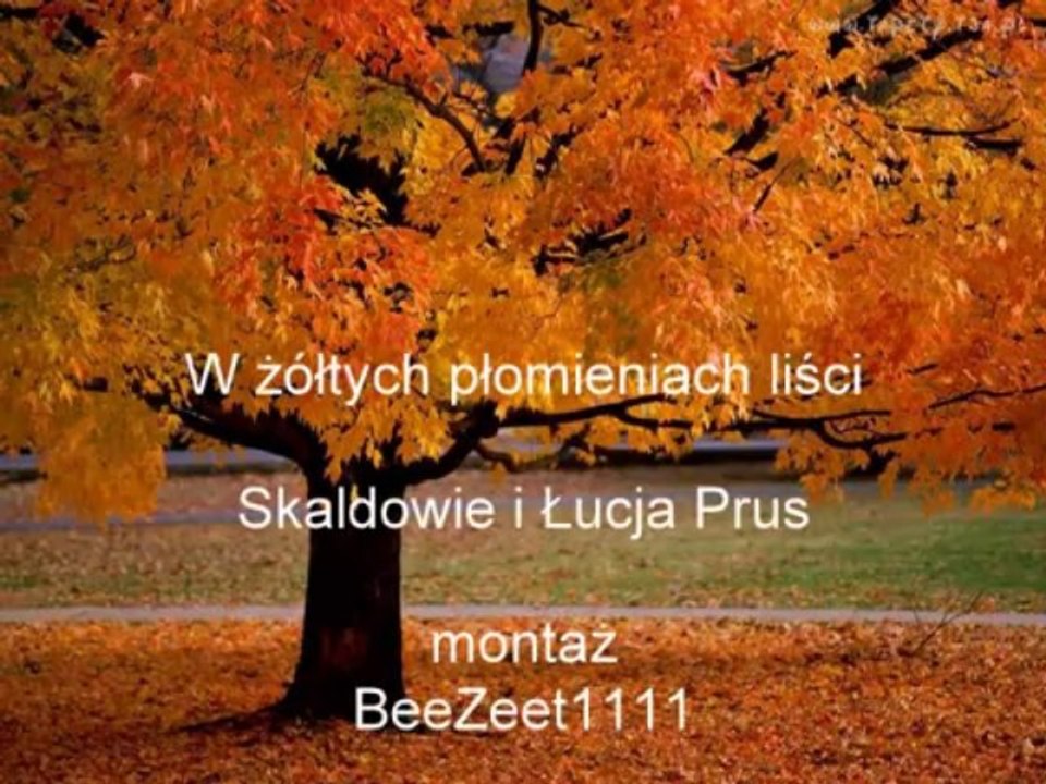 SKALDOWIE I ŁUCJA PRUS --W żółtych płomieniach liści