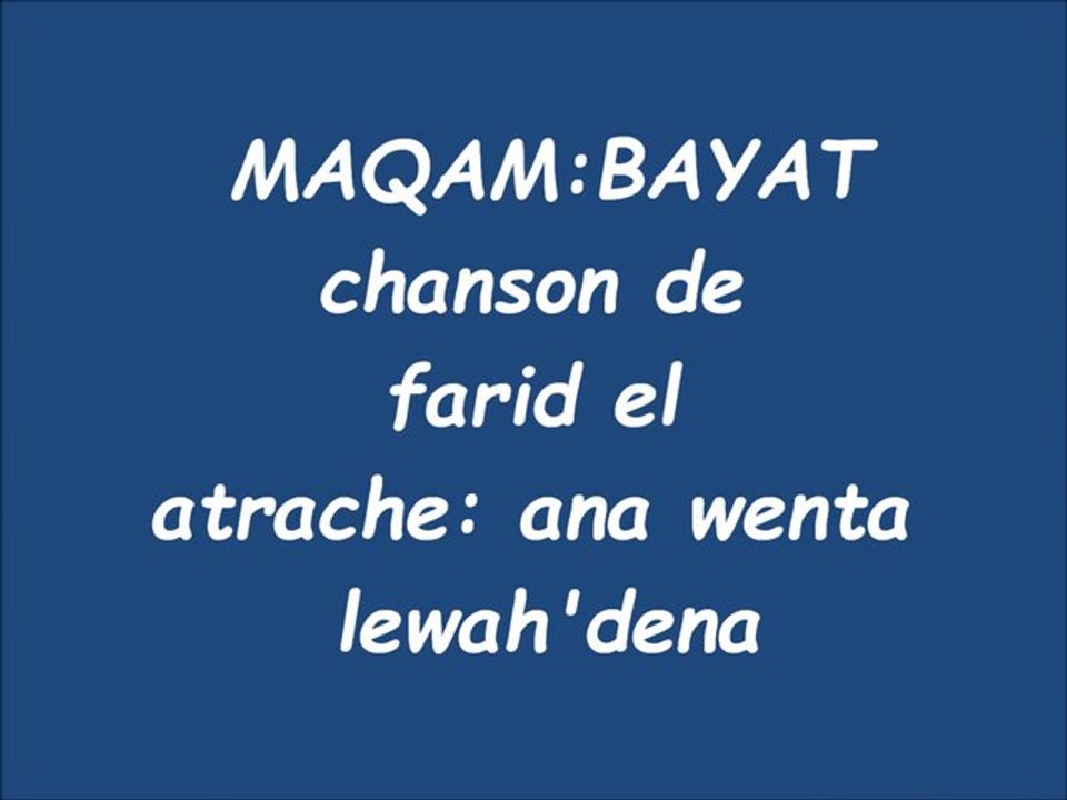 maqam bayate expliqué par un chant