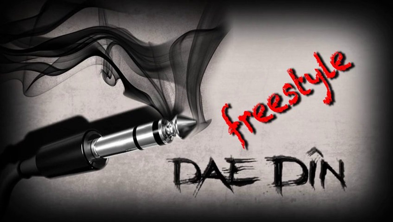 Dae Dîn - Freestyle