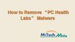 How to Remove “PC Health Labs” Malware
