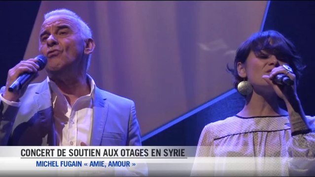 Concert de soutien aux otages en Syrie : Michel Fugain – Amie, Amour