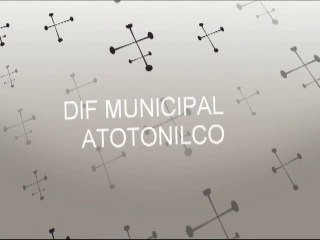 Download Video: CAPSULA DIF ATOTONILCO  