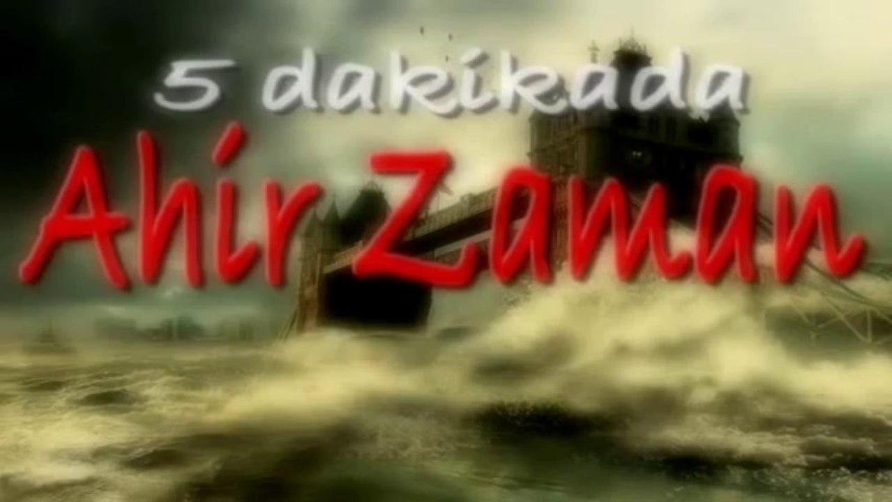Peygamber Efendimizin,Ashabına Bildirdiği AHİR ZAMAN, Haberleri Dinleyin.!