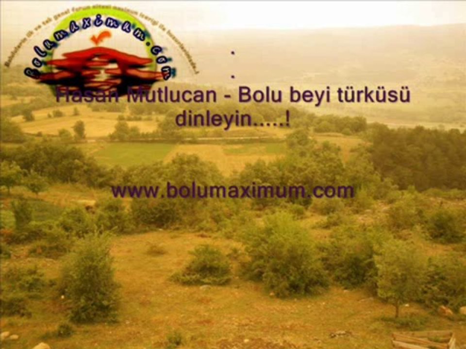 Bolu Türkü _ Hasan Mutlucan - Bolu beyi türküsü Bolu
