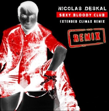 Nicolas Deskal - Sexy Bloody Club (Climax Extended Mix)