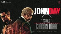 Charon Taraf Full Song (Audio) John Day _ Randeep Hooda, Naseeruddin Shah