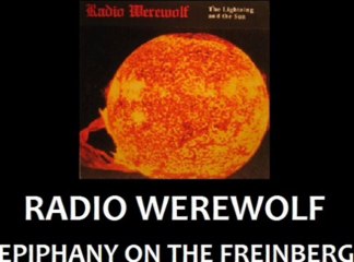 Radio Werewolf - Epiphany on the Freinberg